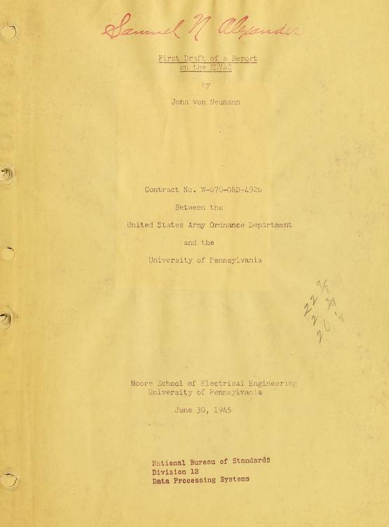 Title page of von Neumann's First Draft of a Report on the EDVAC, June 1945 — Samuel N. Alexander's copy.